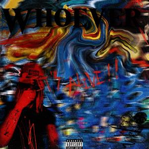WHOEVER (Explicit)