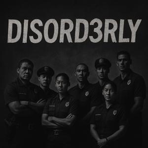 Disord3rly (Explicit)