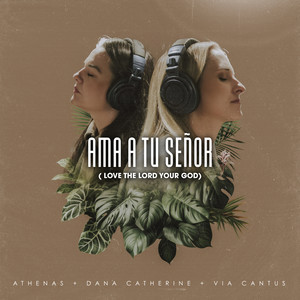 Ama A Tu Señor (Love The Lord Your God) (Bilingual)