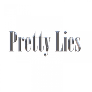 Pretty Lies