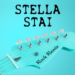 Stella stai (Rock Remix)