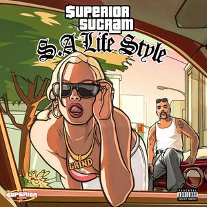 S.A Lifestyle (Explicit)