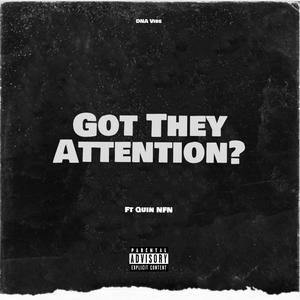 Got They Attention (feat. Quin NFN) [Explicit]