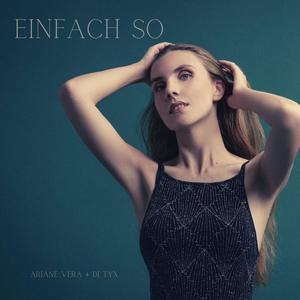Einfach so (feat. DJ Tyx)