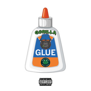 Gorilla Glue (Explicit)