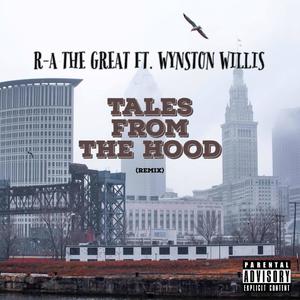 Tales From The Hood (feat. Wynston Willis & Ritchie Carlyle) (Remix|Explicit)
