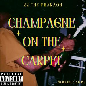 Champagne On The Carpet (Remastered) (feat. Ja Burd) [Explicit]