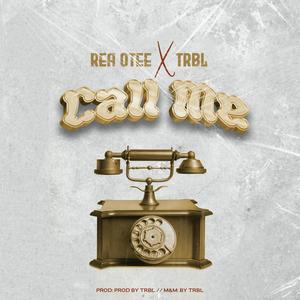 Call me (feat. TRBL) [Explicit]