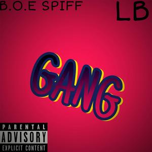 GANG (feat. LB) (Explicit)