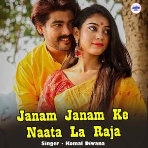 Janam Janam Ke Naata La Raja
