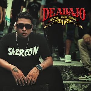 De Abajo (Explicit)