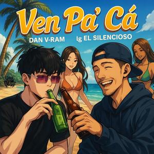 Ven pa'ca (feat. Lg el silencioso)