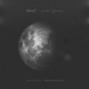 Moonsong / Nothingness (feat. Jordan Dreyer)