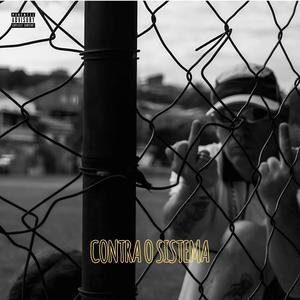 Contra o Sistema (Explicit)