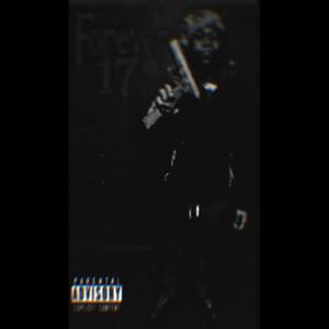 FOREVER17 (feat. BIG1500) (Explicit)