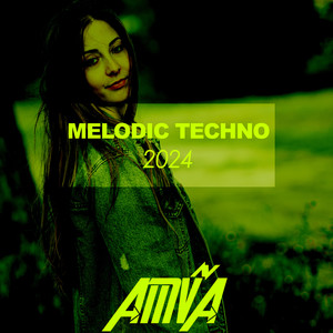 Melodic Techno 2024