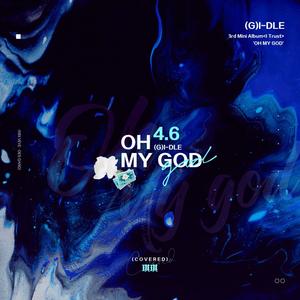 Oh my god（翻自 (G)-IDLE）