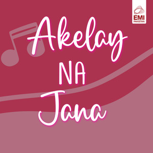 Akelay Na Jana (Original Motion Picture Soundtrack)