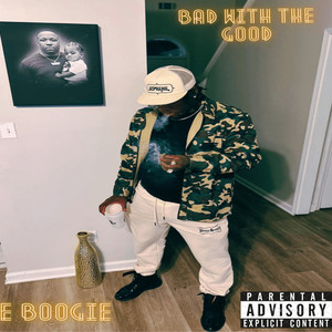 Bad With the Good (Explicit)