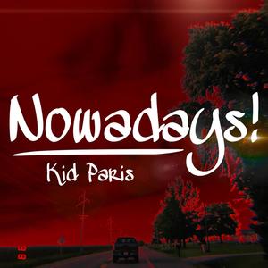 Nowadays! (Explicit)