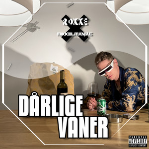 Dårlige Vaner (Explicit)