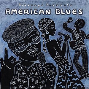 Putumayo Presents: American Blues