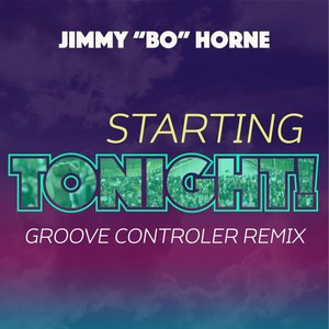 Starting Tonight (Groove Controler Remix)