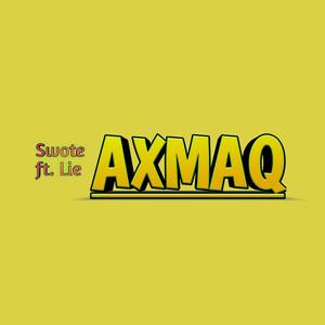 Axmaq(feat. Lie361)