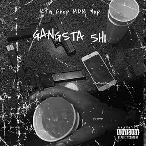 Gangsta Shi (Explicit)