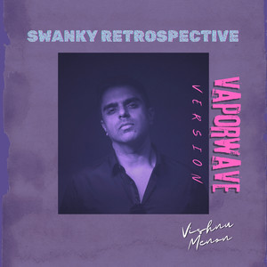 Swanky Retrospective (Vaporwave Version)