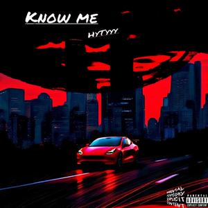 Know me (Explicit)