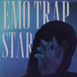 EMO TRAPSTAR (Explicit)