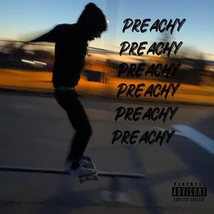 Preachy (feat. MakDouble) [Explicit]