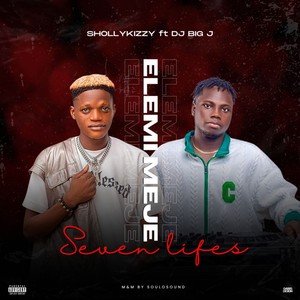 Elemi Meje (Seven Lives) [Explicit]