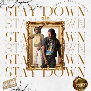 Stay Down (Explicit)