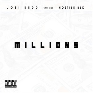 Millions (feat. Hostile Blk) [Explicit]