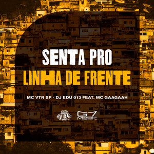 Senta Pro Linha De Frente (Explicit)
