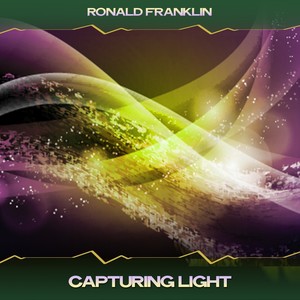 Capturing Light (Ultra Filter Mix, 24 Bit Remastered)