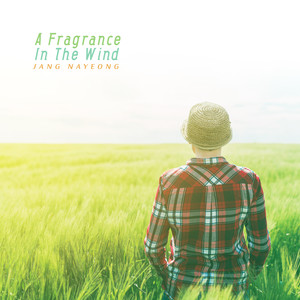 바람에 담긴 향기 (A Fragrance In The Wind)