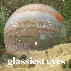 Glassiest Eyes