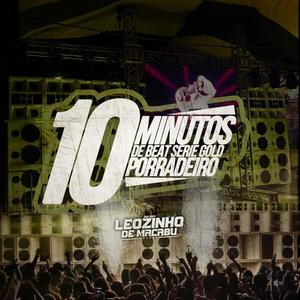 10 MINUTOS DE BEAT SERIE GOLD PORRADEIRO