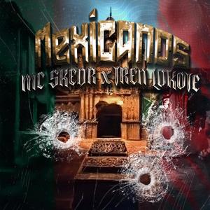 Mexicanos (feat. TREN LOKOTE) (Explicit)