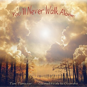 You'll Never Walk Alone