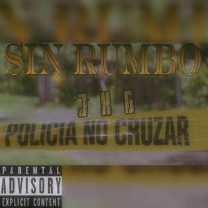 sin rumbo (Explicit)