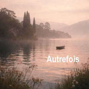 Autrefois