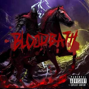 BLOODBATH (Explicit)