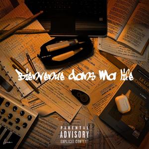 BIENVENUE DANS MA LIFE (Explicit)