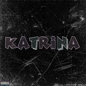 Katrina (Explicit)