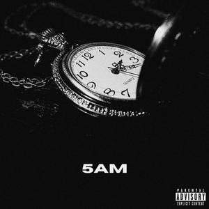 5AM (Explicit)