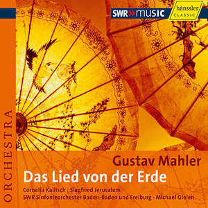 MAHLER, G.: Lied von der Erde (Das) (Kallisch, Jerusalem, South West German Radio Symphony, Gielen)